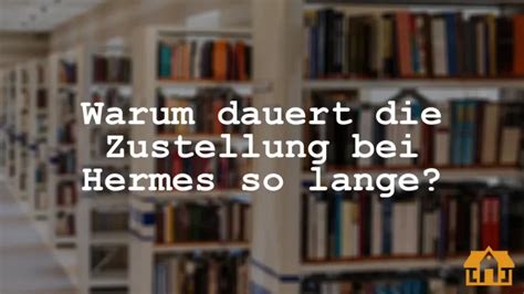 hermes uhrzeit der zustellung aendern|wie lange dauert hermes päckchen.